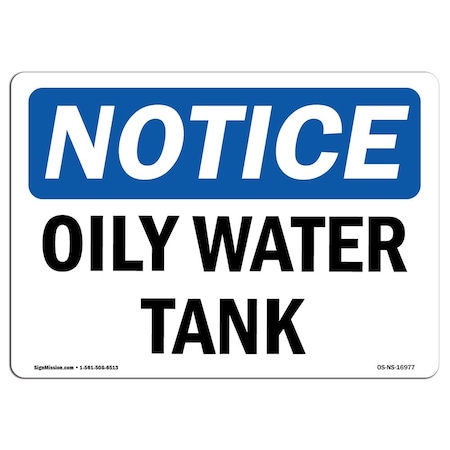 Signmission Safety Sign, OSHA Notice, 18" Height, Rigid Plastic, Oily Water Tank Sign, Landscape OS-NS-P-1824-L-16977